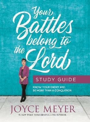 Your Battles Belong to the Lord Study Guide(English, Paperback, Meyer Joyce)