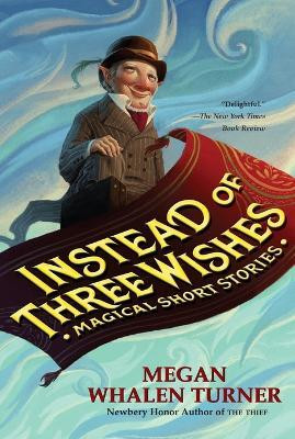 Instead of Three Wishes(English, Paperback, Turner Megan Whalen)
