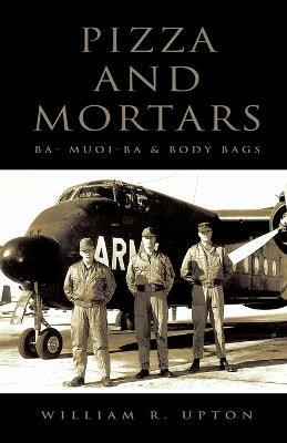 Pizza and Mortars(English, Paperback, Upton William R)