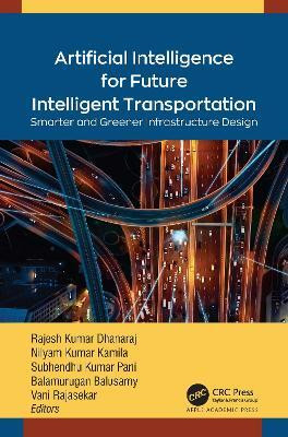 Artificial Intelligence for Future Intelligent Transportation(English, Hardcover, unknown)
