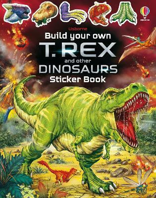 Build Your Own T. Rex and Other Dinosaurs Sticker Book(English, Paperback, Smith Sam)