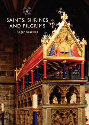 Saints, Shrines and Pilgrims(English, Paperback, Rosewell Roger)