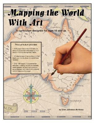 Mapping the World with Art(English, Paperback, McHenry Ellen Johnston)