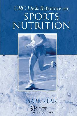 CRC Desk Reference on Sports Nutrition(English, Paperback, Kern Mark)
