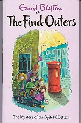 THE MYSTERY SERIES (THE FIND-OUTERS) 04: THE MYSTERY OF THE SPITEFUL LETTERS(Paperback, ENID BLYTON)