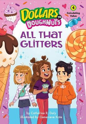 All That Glitters (Dollars to Doughnuts Book 4)(English, Paperback, Daly Catherine)