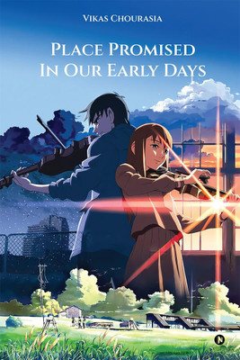 PLACE PROMISED IN OUR EARLY DAYS(English, Paperback, VIKAS CHOURASIA)