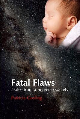 Fatal Flaws(English, Paperback, Gosling Patricia)
