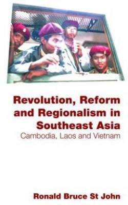 Revolution, Reform and Regionalism in Southeast Asia(English, Paperback, St John Ronald Bruce)