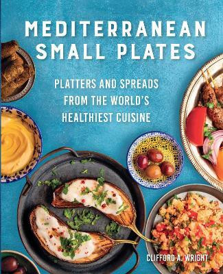 Mediterranean Small Plates(English, Paperback, Wright Clifford)