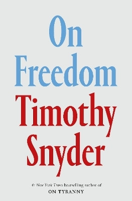 On Freedom(English, Hardcover, Snyder Timothy)