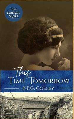 This Time Tomorrow(English, Paperback, Colley Rupert)