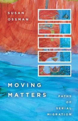 Moving Matters(English, Electronic book text, Ossman Susan)