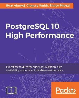 PostgreSQL 10 High Performance(English, Electronic book text, Ahmed Ibrar)