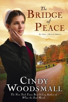 The Bridge of Peace(English, Paperback, Woodsmall Cindy)