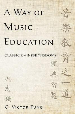 A Way of Music Education(English, Paperback, Fung C. Victor)