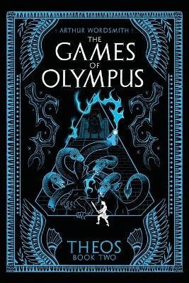 The Games of Olympus(English, Paperback, Wordsmith Arthur)