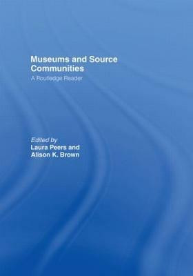 Museums and Source Communities(English, Hardcover, unknown)