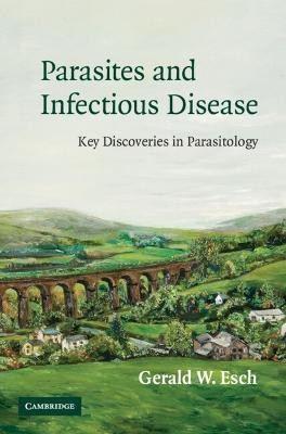 Parasites and Infectious Disease(English, Hardcover, Esch Gerald)