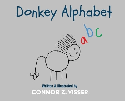 Donkey Alphabet(English, Hardcover, Visser Connor Z)