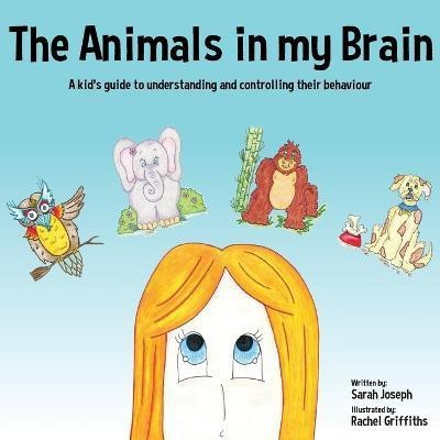 The Animals in my Brain(English, Paperback, Joseph Sarah)