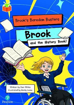Bug Club Independent Phase 5 Unit 15: Brook's Boredom Busters: Brook and the History Book(English, Paperback, unknown)