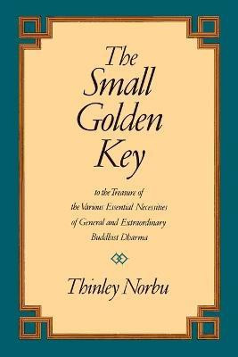 The Small Golden Key(English, Paperback, Norbu Thinley)