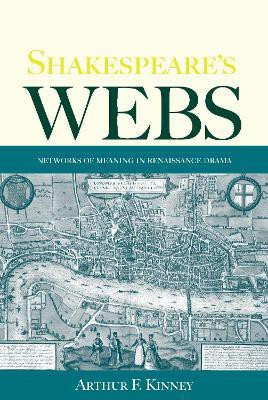 Shakespeare's Webs(English, Paperback, Kinney Arthur F.)