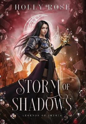 Storm of Shadows(English, Hardcover, Rose Holly)