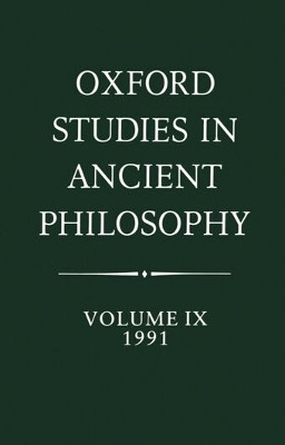 Oxford Studies in Ancient Philosophy: Volume IX: 1991(English, Hardcover, unknown)