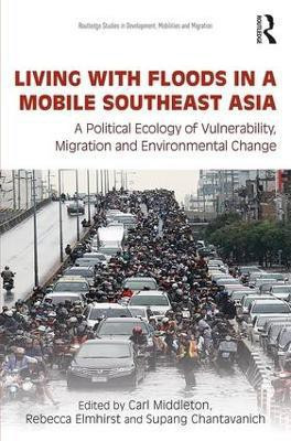 Living with Floods in a Mobile Southeast Asia(English, Hardcover, unknown)