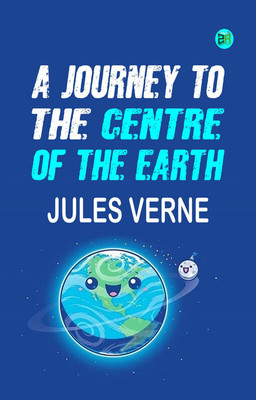 A Journey to the Centre of the Earth(Paperback, Jules Verne)