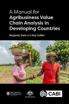 Manual for Agribusiness Value Chain Analysis in Developing Countries, A(English, Paperback, Dent Benjamin Dr)