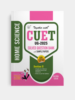 Together with CUET (UG) Home Science 2025 Section II Chapterwise Question Bank with Last Year Questions Paper(Paperback, Rachna Sagar)
