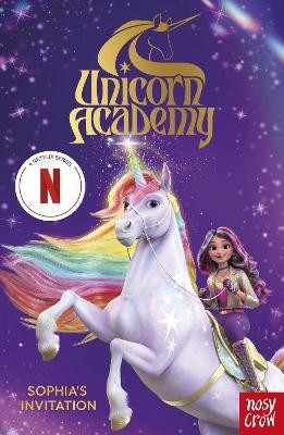 Unicorn Academy: Sophia's Invitation(English, Paperback, Nosy Crow Ltd)