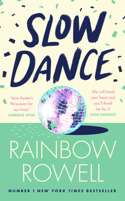 Slow Dance(English, Paperback, Rowell Rainbow)