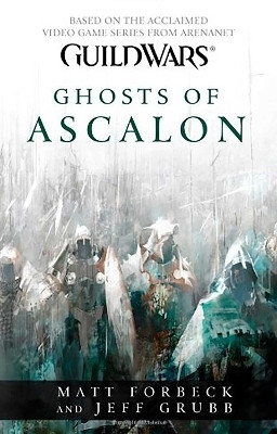 Guild Wars - Ghosts of Ascalon(English, Paperback, Forbeck Matt)