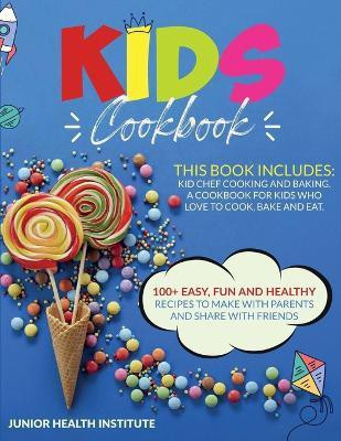 Kids Cookbook(English, Paperback, Institute Junior Health)