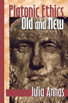 Platonic Ethics, Old and New(English, Electronic book text, Annas Julia)