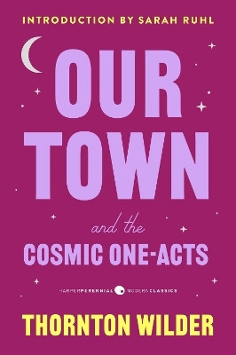 Our Town and the Cosmic One-Acts(English, Paperback, Wilder Thornton)