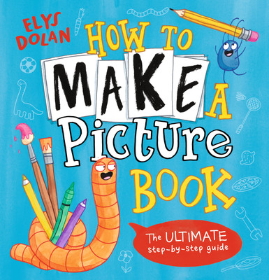 How to Make a Picture Book(English, Paperback, Dolan Elys)