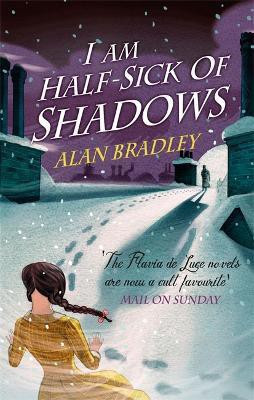 I Am Half-Sick of Shadows(English, Hardcover, Bradley Alan)