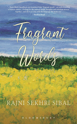 Fragrant Words(English, Hardcover, Sibal Rajni Sekhri)