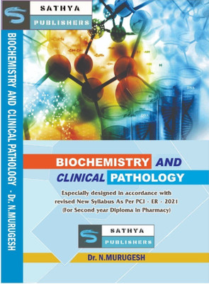 Biochemistry & Clinical Pathology (For Second Year Diploma in Pharmacy,ER 2021)(Paperback, Dr.N.Murugesh)