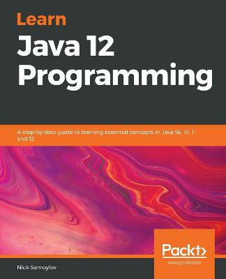 Learn Java 12 Programming(English, Paperback, Samoylov Nick)