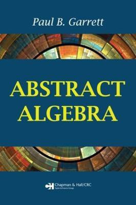 Abstract Algebra(English, Hardcover, Garrett Paul B.)