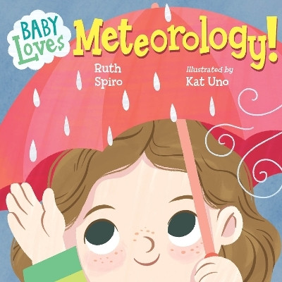 Baby Loves Meteorology(English, Board book, Spiro Ruth)