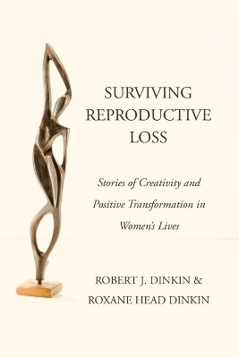 Surviving Reproductive Loss(English, Paperback, Dinkin Robert J)