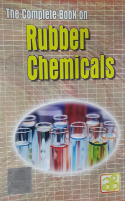 The Complete Book on Rubber Chemicals(English, Undefined, unknown)