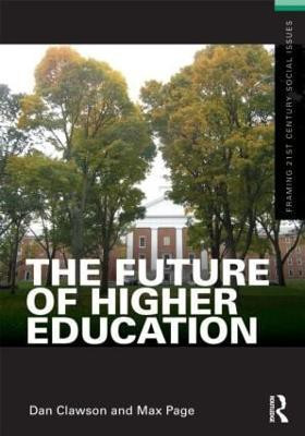 The Future of Higher Education(English, Paperback, Clawson Dan)
